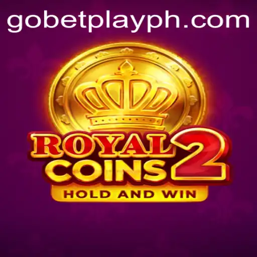 Exciting World of RoyalCoins2: A Comprehensive Guide to Gobetplay's Latest Sensation