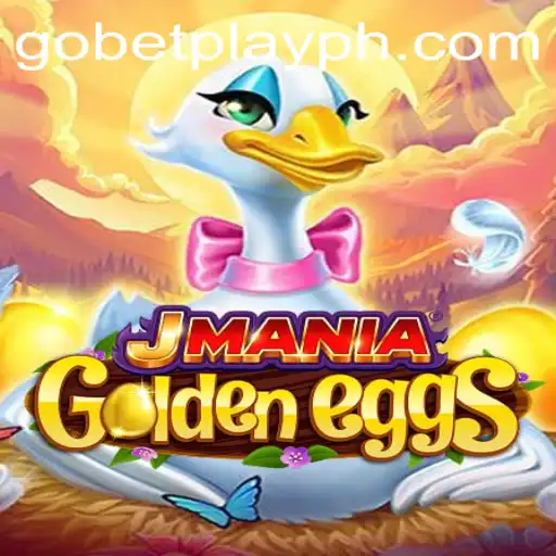 Exploring the Thrilling World of JManiaGoldenEggs and the Exciting Role of Gobetplay