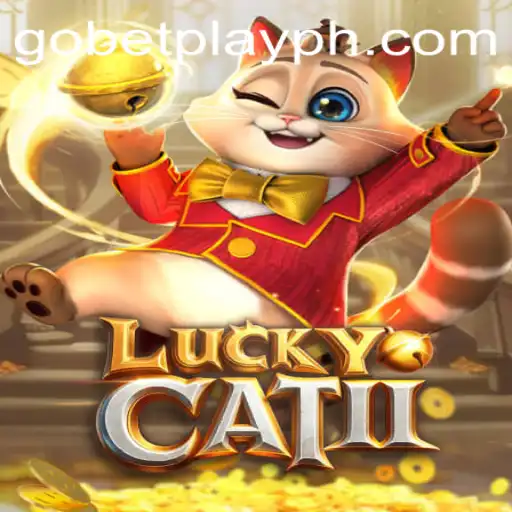 The Exciting World of LuckyCatII: A Deep Dive into Gobetplay's Latest Game